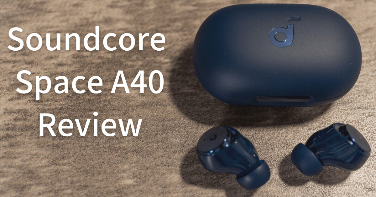 No.1 soundcore Space A40 完全ワイヤレスイヤホン Soundcore Space A40 | 完全ワイヤレスイヤホンの製品情報